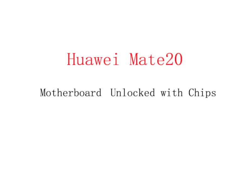 Huawei Mate20 Motherboard mit Chips freigeschaltet