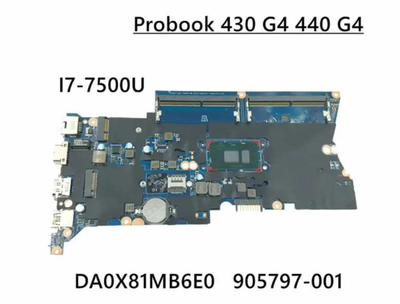 HP PROBOOK 430 G4 440 G4 905797-601 905797-001 DA0X81MB6E0 mit I7-7500U DDR4 Laptop-Motherboard